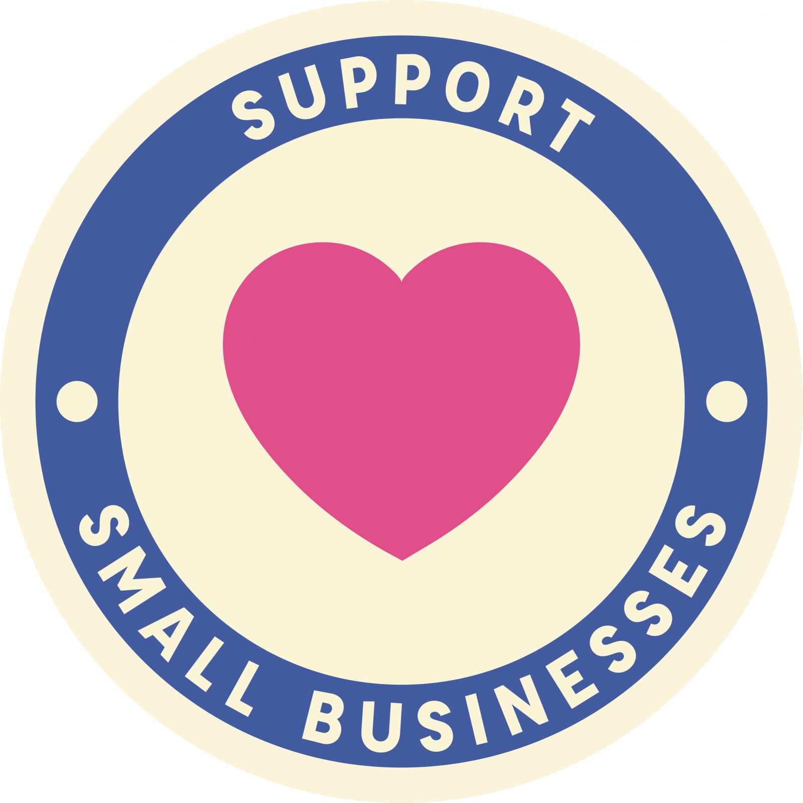A blue circle with a pink heart in the middle and the words support small business on the edge of the blue circle.