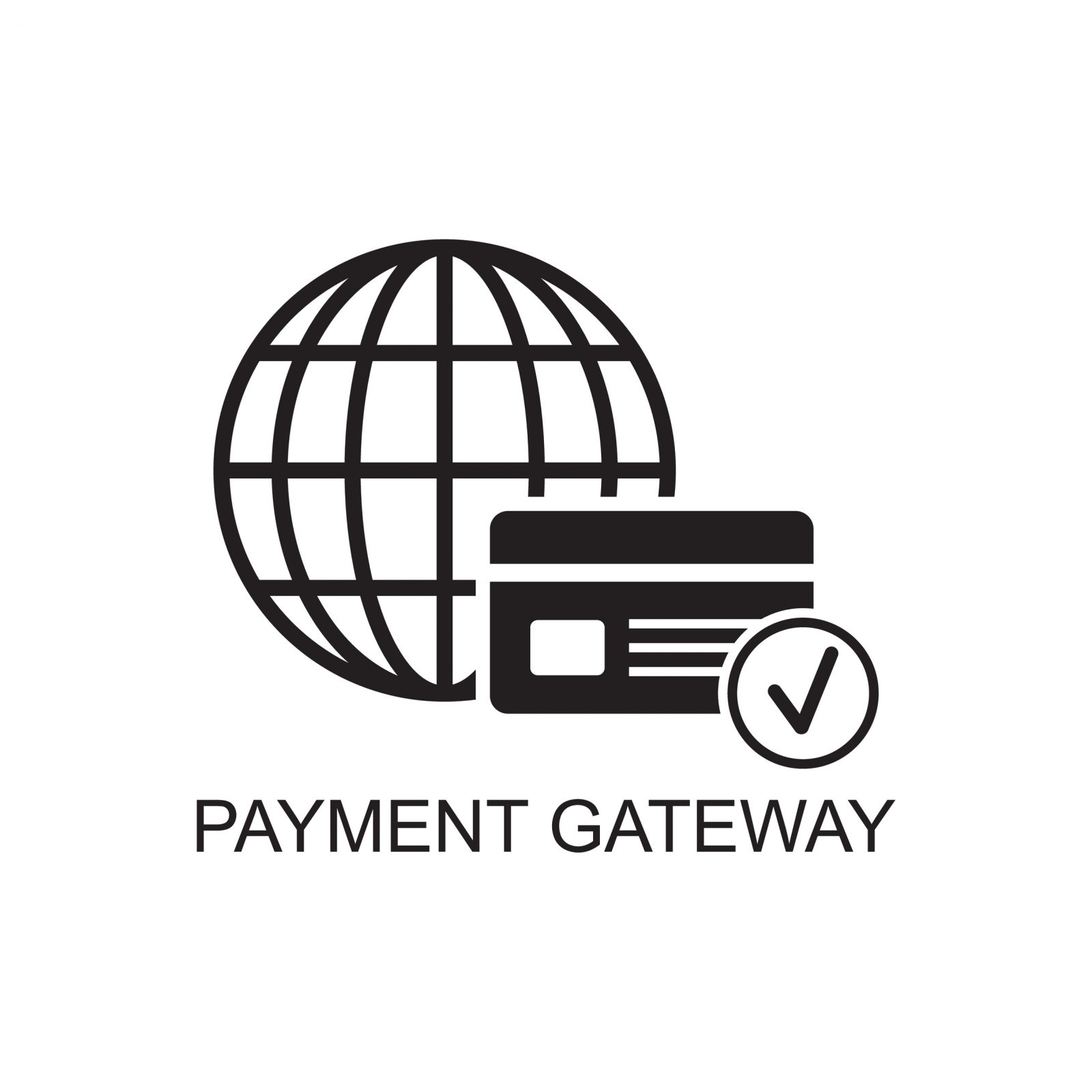 A globe symbol with a card symbol that has a checkmark with the word payment gateway below it.
